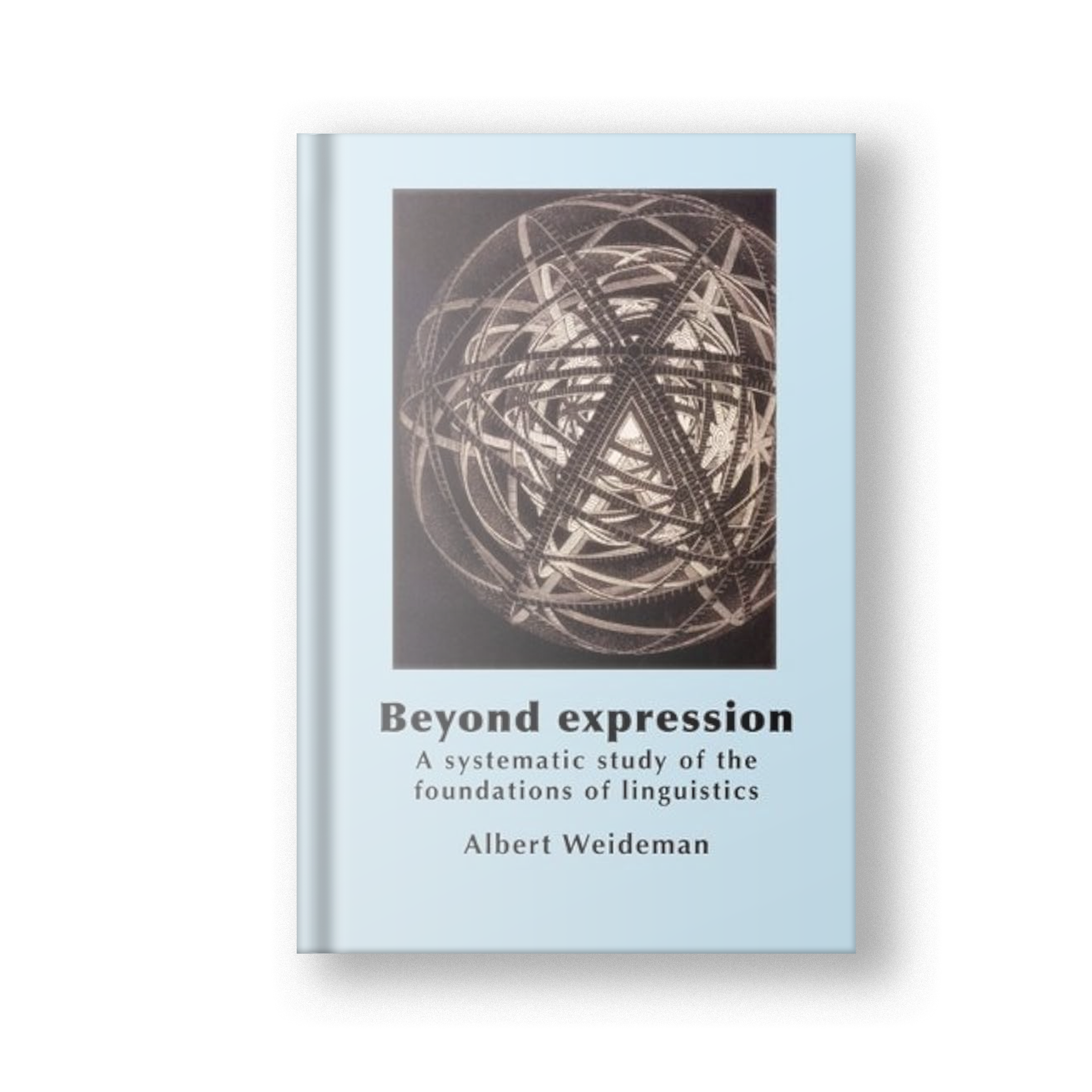 Beyond Expression: A Systematic Study of the Foundations of Linguistics