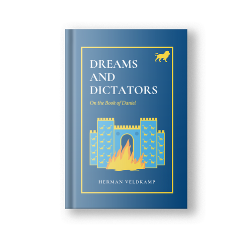 Dreams and Dictators: On the Book of Daniel