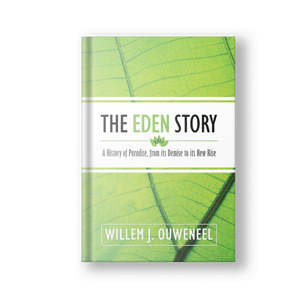 The Eden Story: A History of Paradise, From Its Demise to its New Rise (Hardcover)