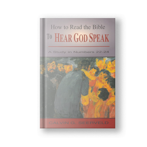 How to Read the Bible to Hear God Speak: A Study in Numbers 22-24