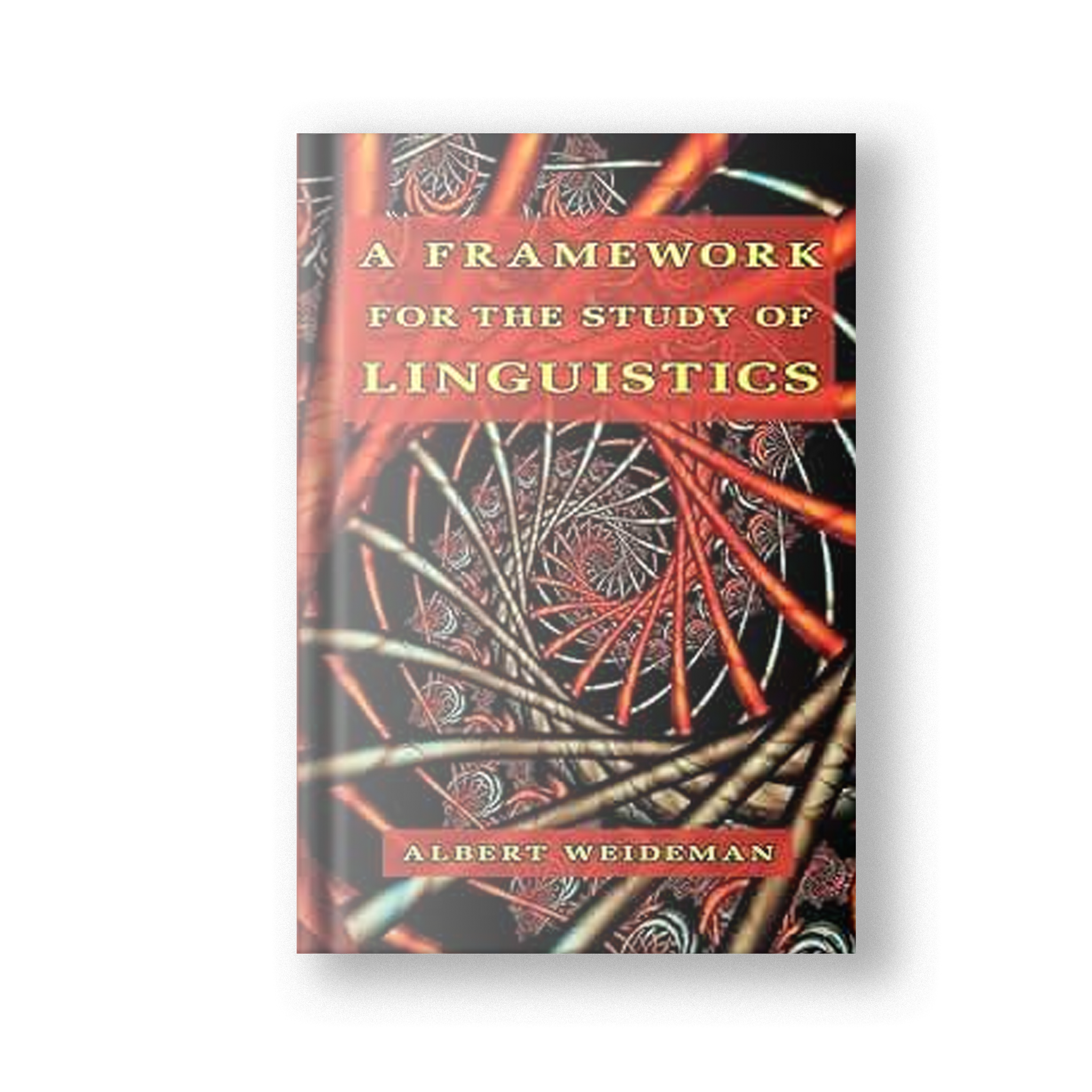 A Framework for the Study of Linguistics