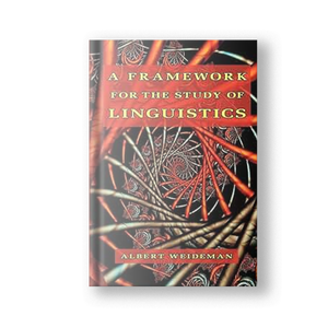 A Framework for the Study of Linguistics