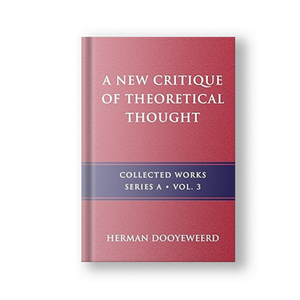 A New Critique of Theoretical Thought, Vol. 3