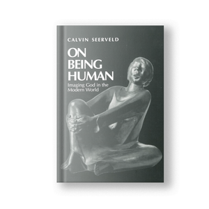 On Being Human: Imaging God in the Modern World