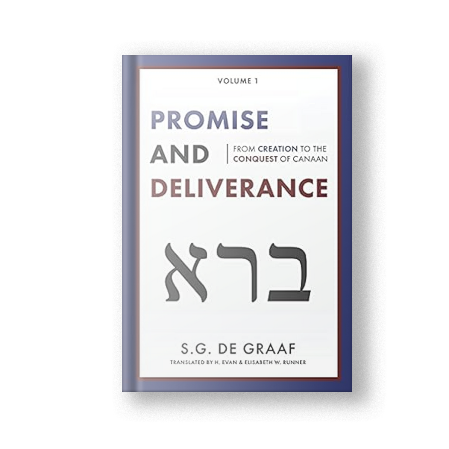 Promise and Deliverance, Vol. 1: From Creation to the Conquest of Canaan