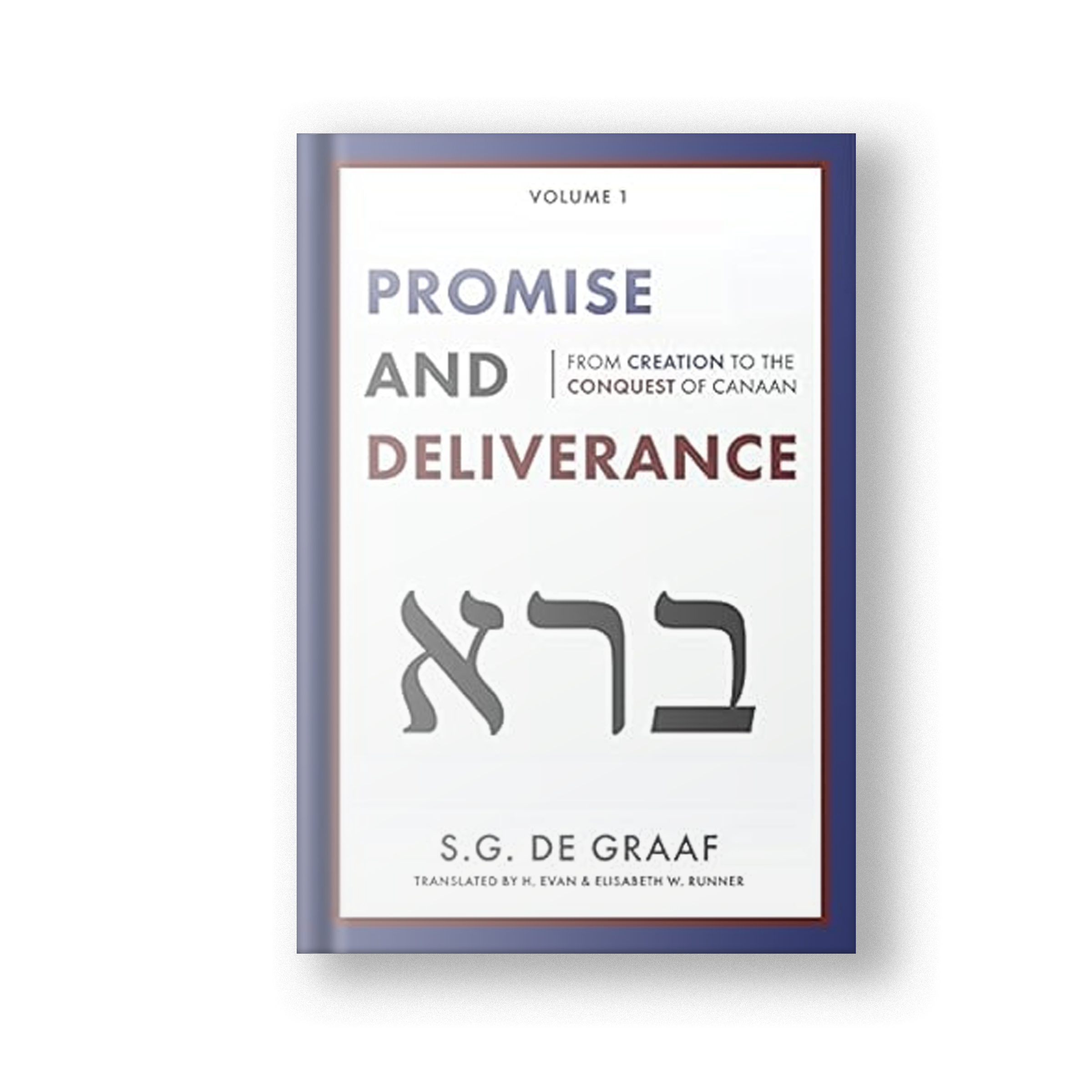 Promise and Deliverance, Vol. 1: From Creation to the Conquest of Canaan