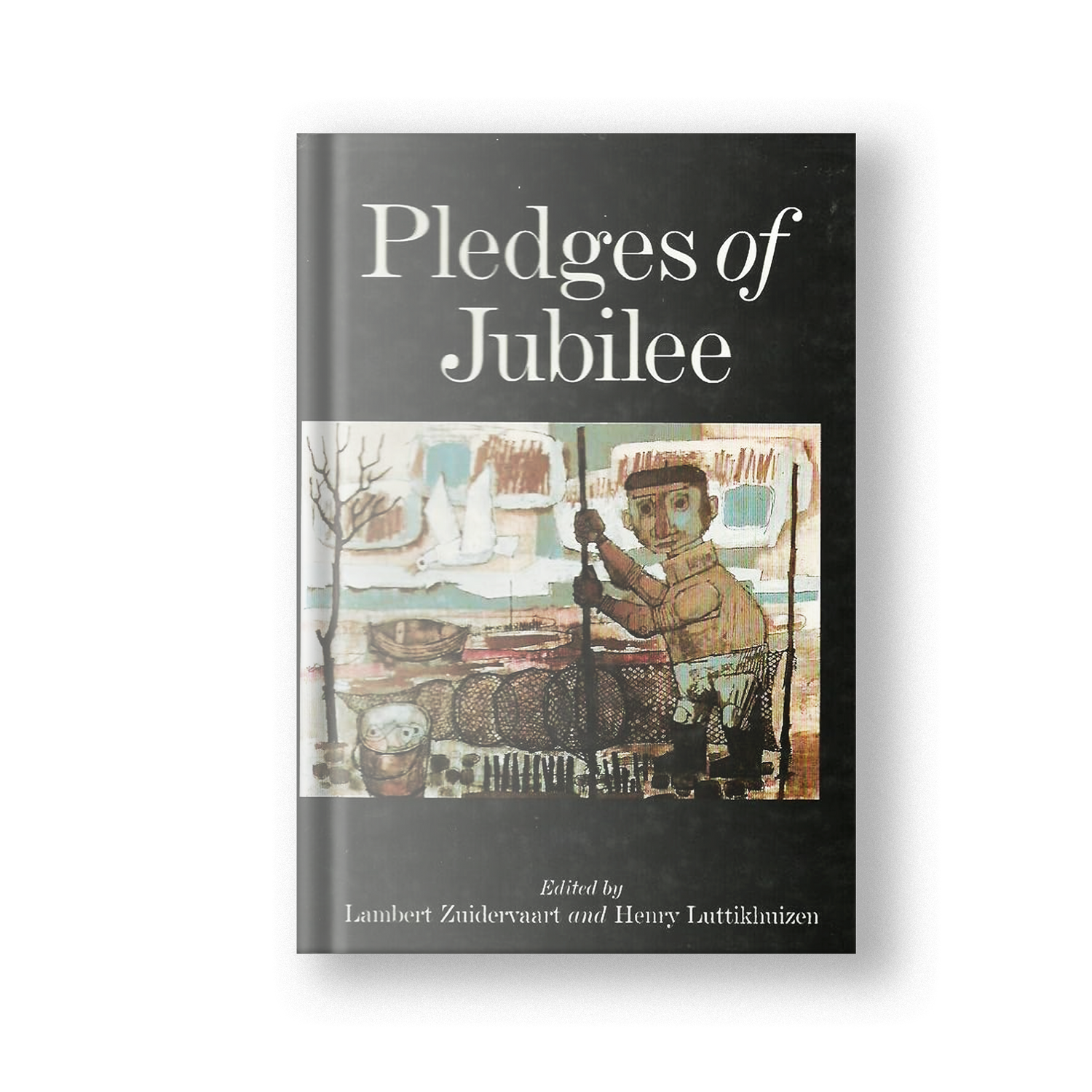 Pledges of Jubilee: Essays On Arts &amp; Culture