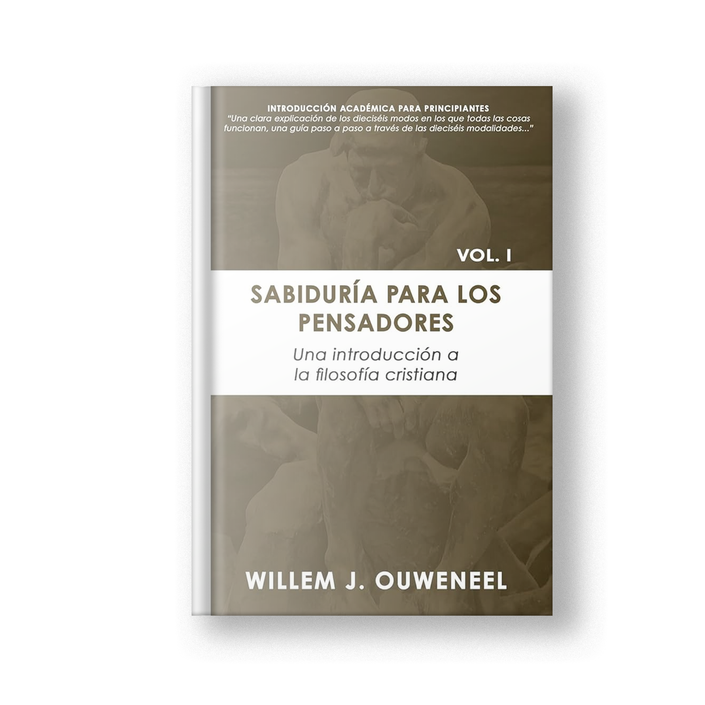 Sabiduria Para Los Pensadores, Vol. 1 : Una Introduccion a la Filosofia Cristiana