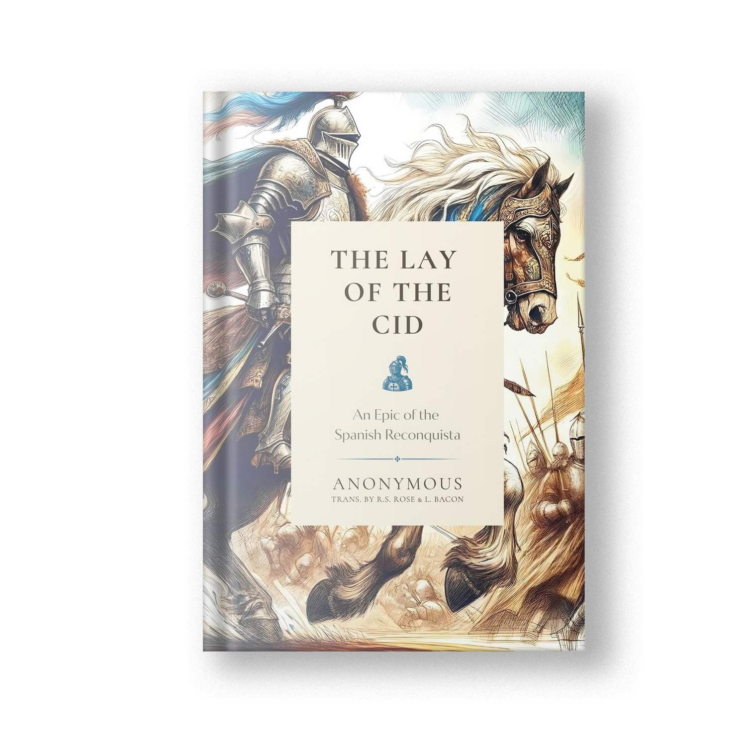 The Lay of the Cid: An Epic of the Spanish Reconquista