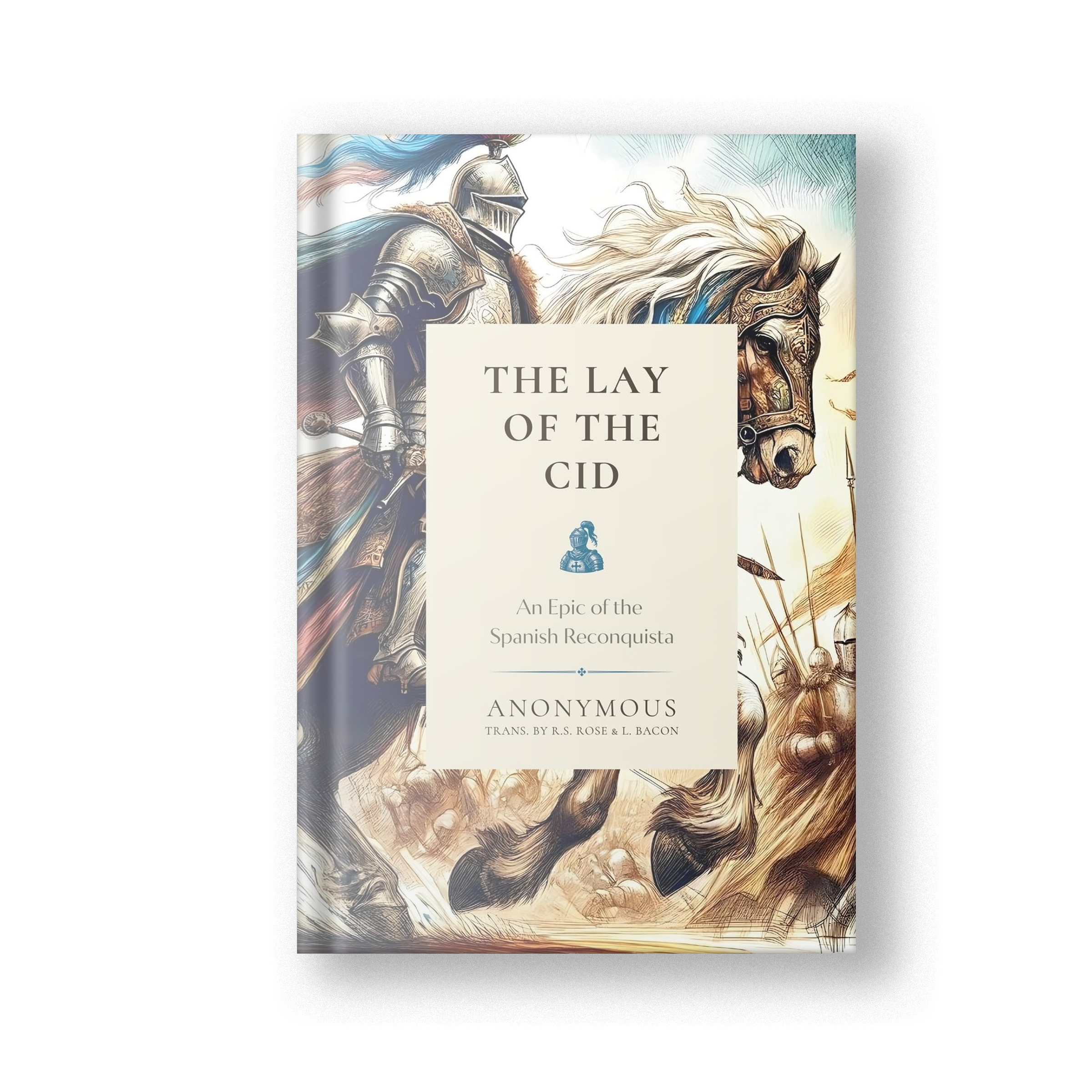 The Lay of the Cid: An Epic of the Spanish Reconquista