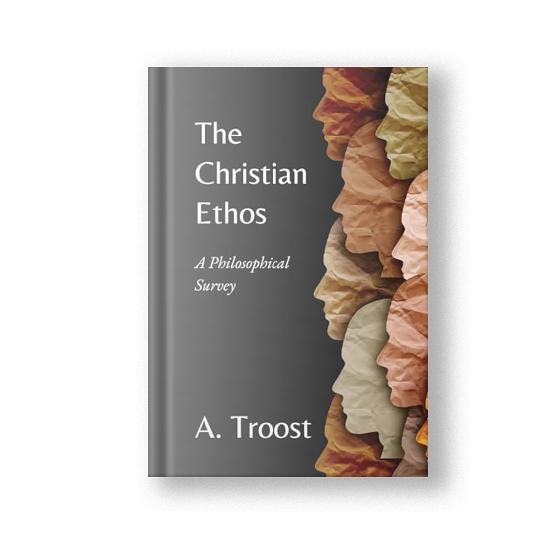 The Christian Ethos: A Philosophical Survey