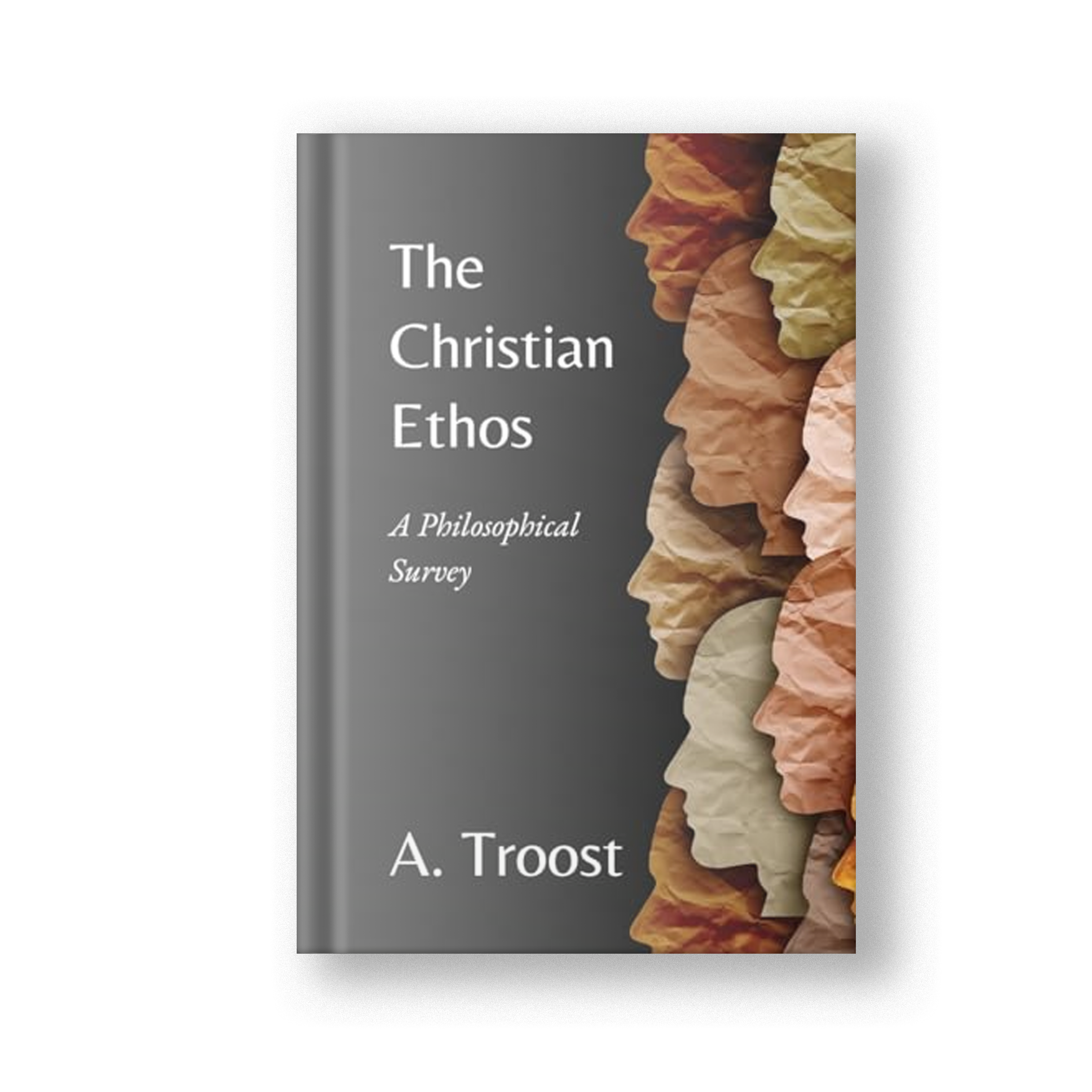 The Christian Ethos: A Philosophical Survey